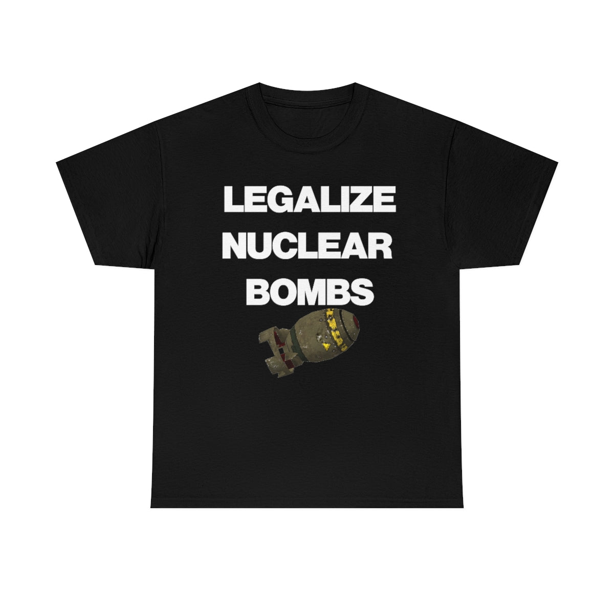 LEGALIZE NUCLEAR BOMBS TEE