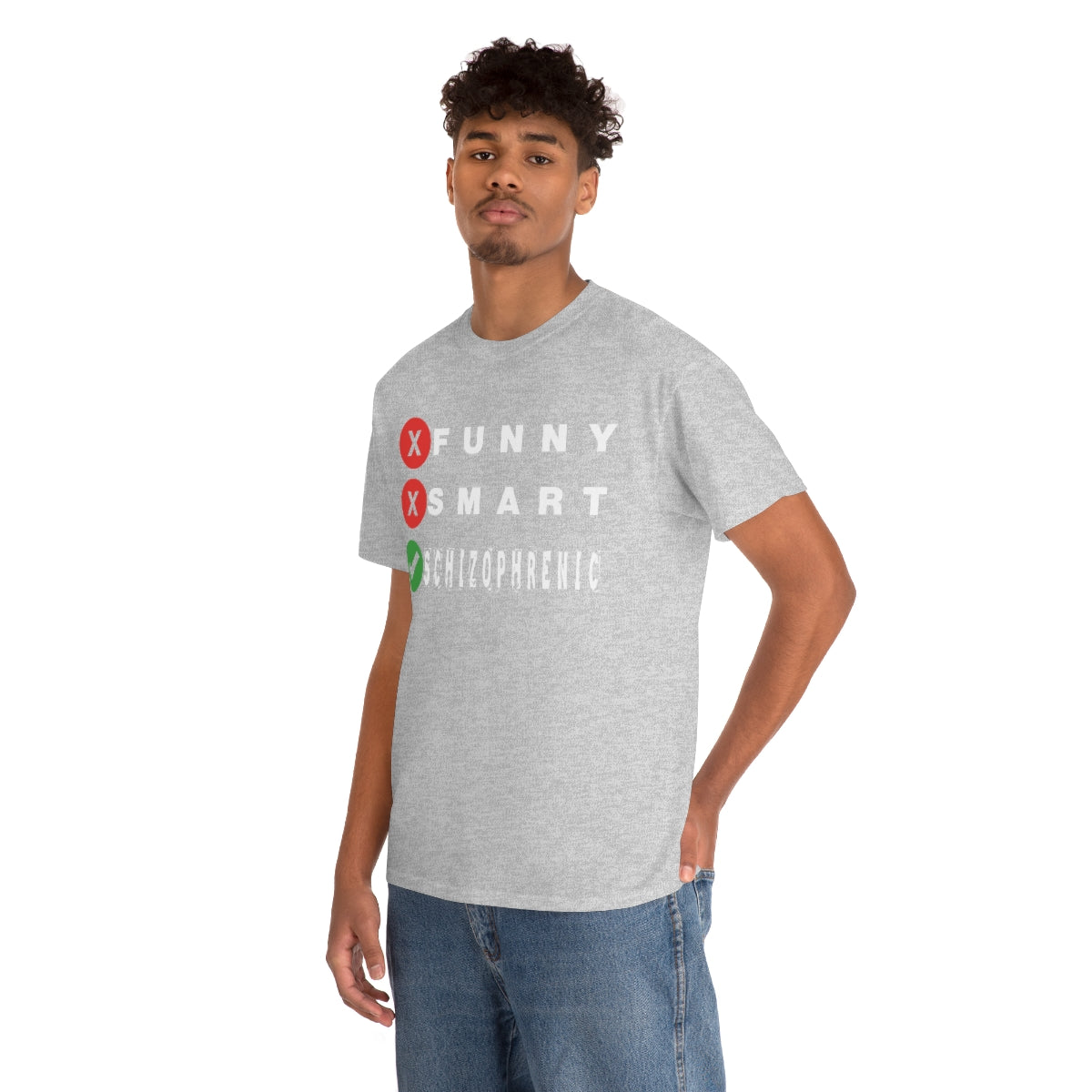 FUNNY SMART SCHIZOPHRENIC TEE