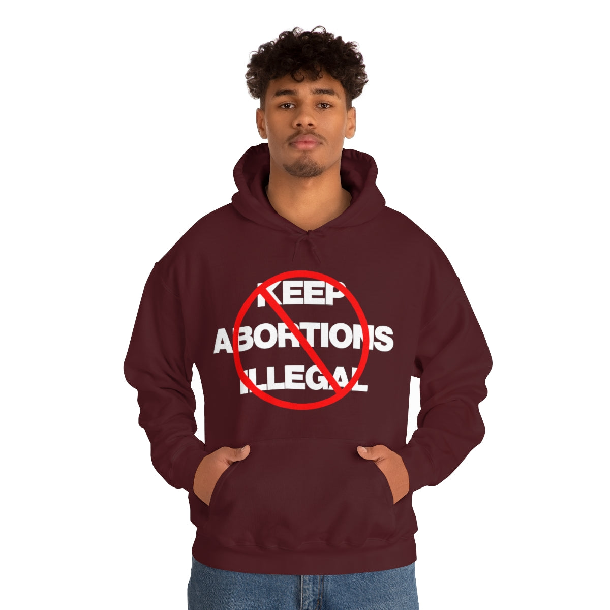 KEEP ABORTIONS ILLEGAL TEE HOODIE