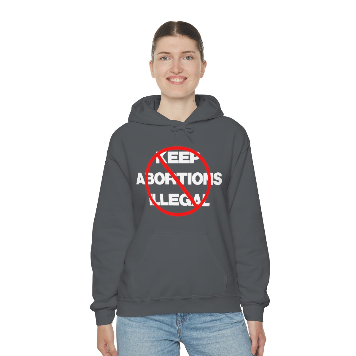 KEEP ABORTIONS ILLEGAL TEE HOODIE