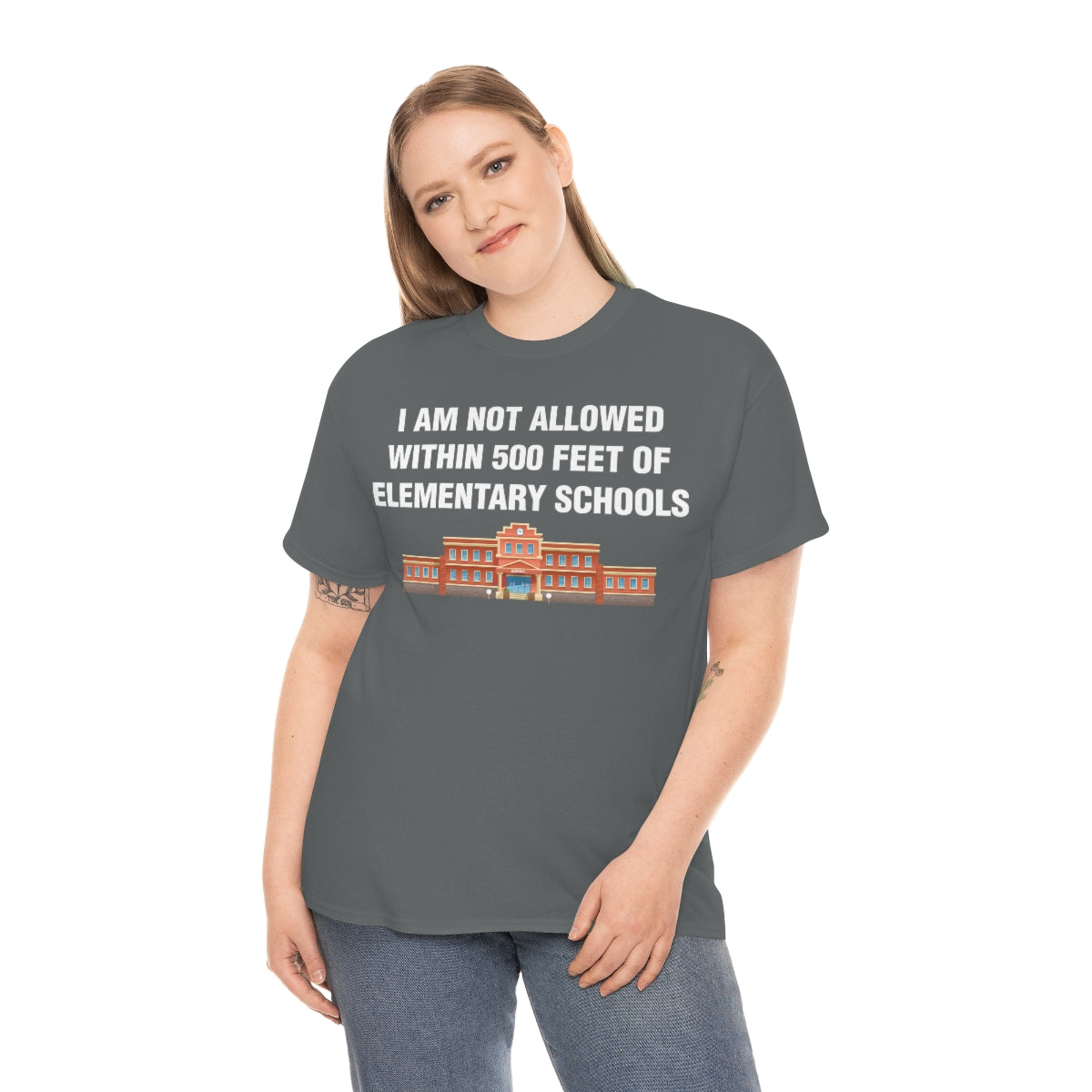 I AM NOT ALLOWED WITHIN 500 FEET OF ELEMENTARY SCHOOLS TEE