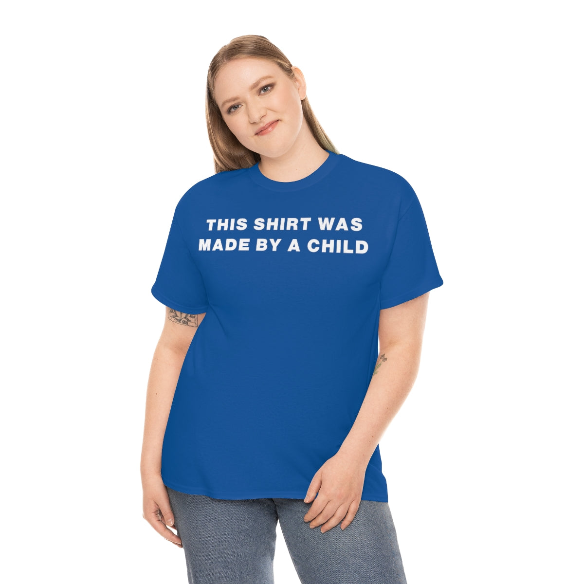 THIS SHIRT WAS MADE BY A CHILD TEE