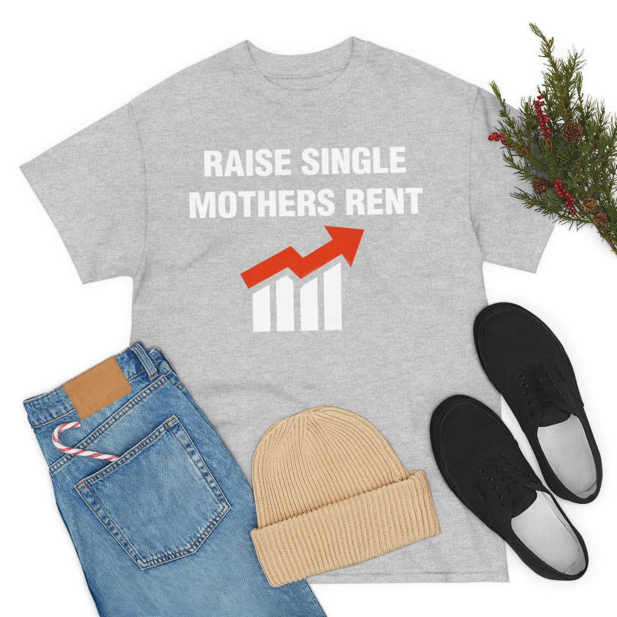 RAISE SINGLE MOTHERS RENT TEE