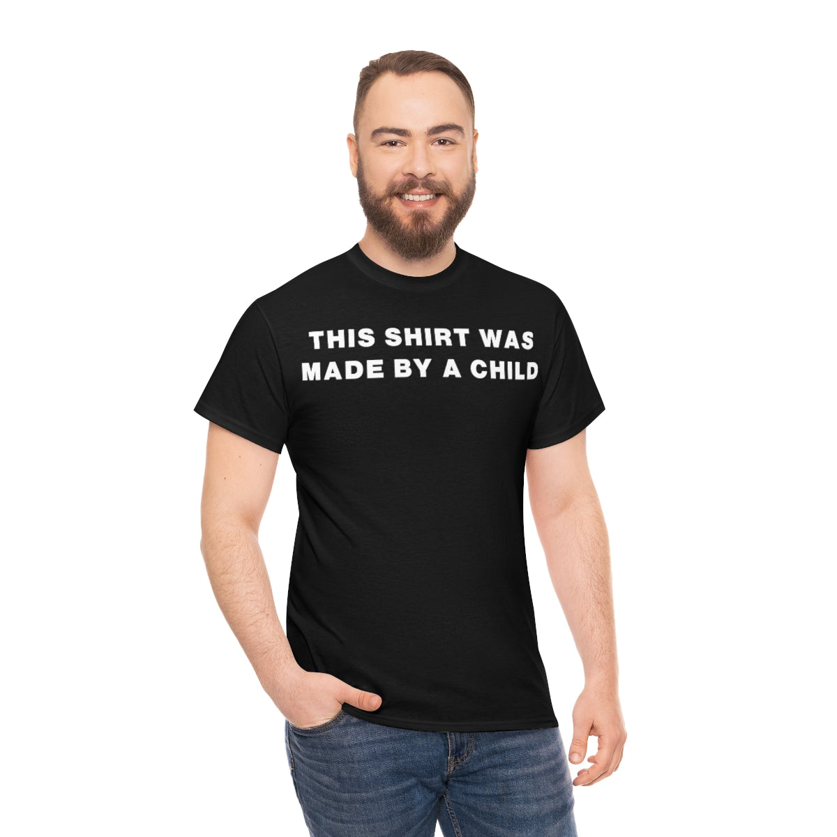 THIS SHIRT WAS MADE BY A CHILD TEE