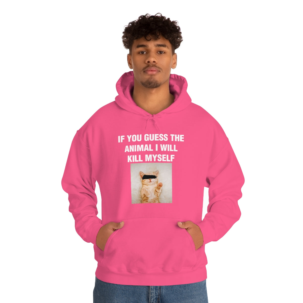 IF YOU GUESS THE ANIMAL I WILL KILL MYSELF HOODIE