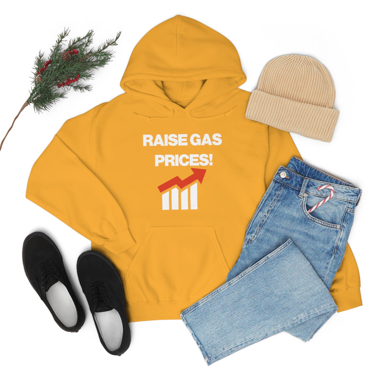 RAISE GAS  PRICES! HOODIE