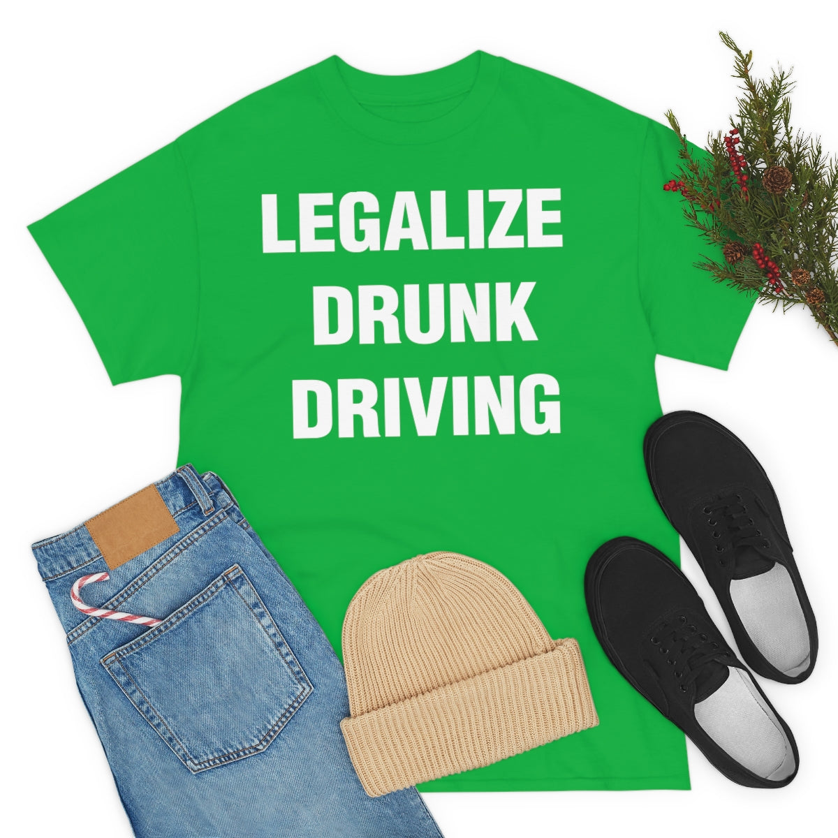 LEGALIZE  DRUNK DRIVING TEE