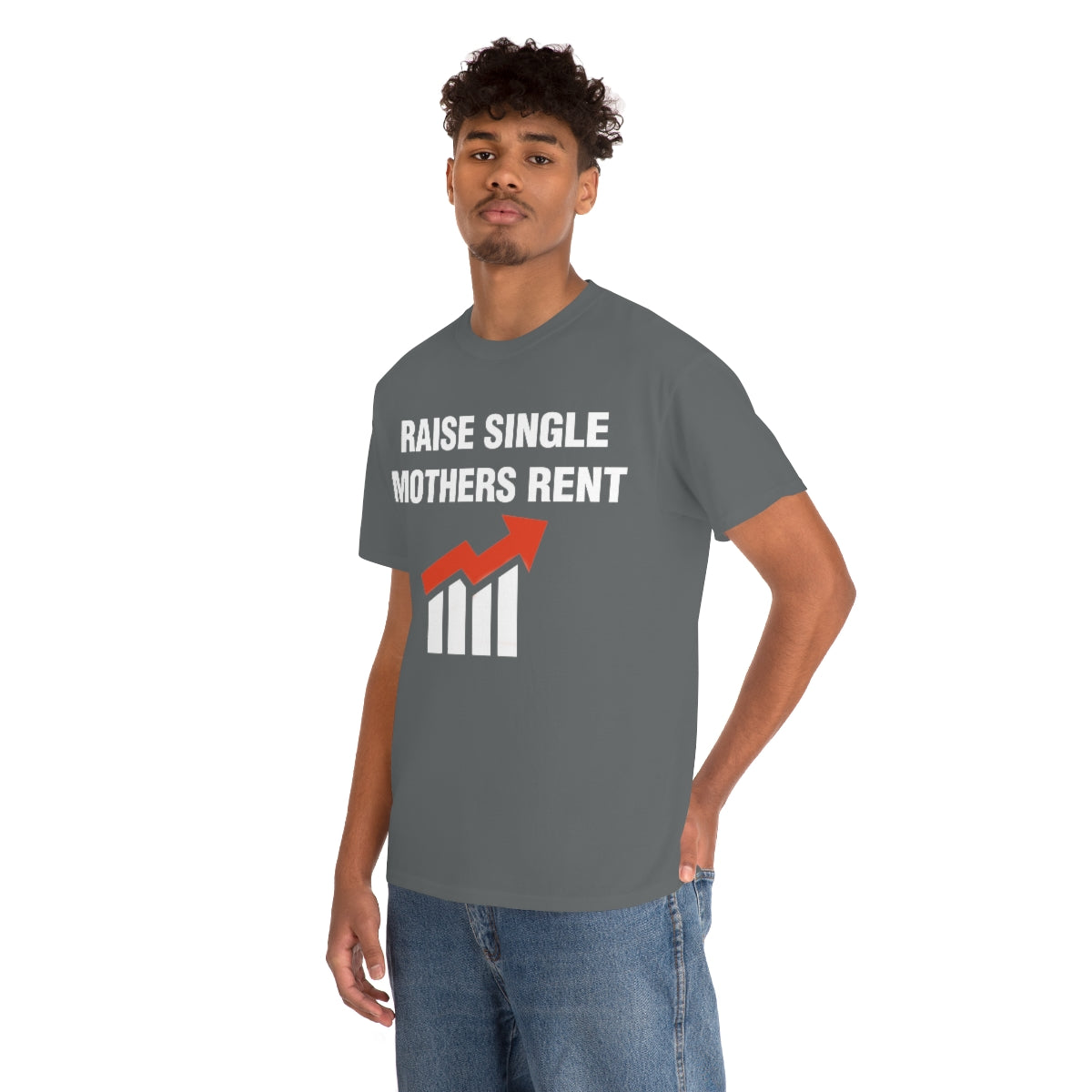 RAISE SINGLE MOTHERS RENT TEE