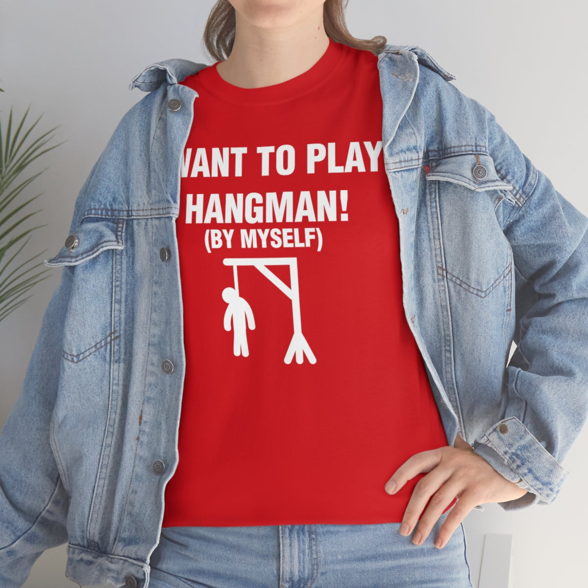 I WANT TO PLAY  HANGMAN! TEE