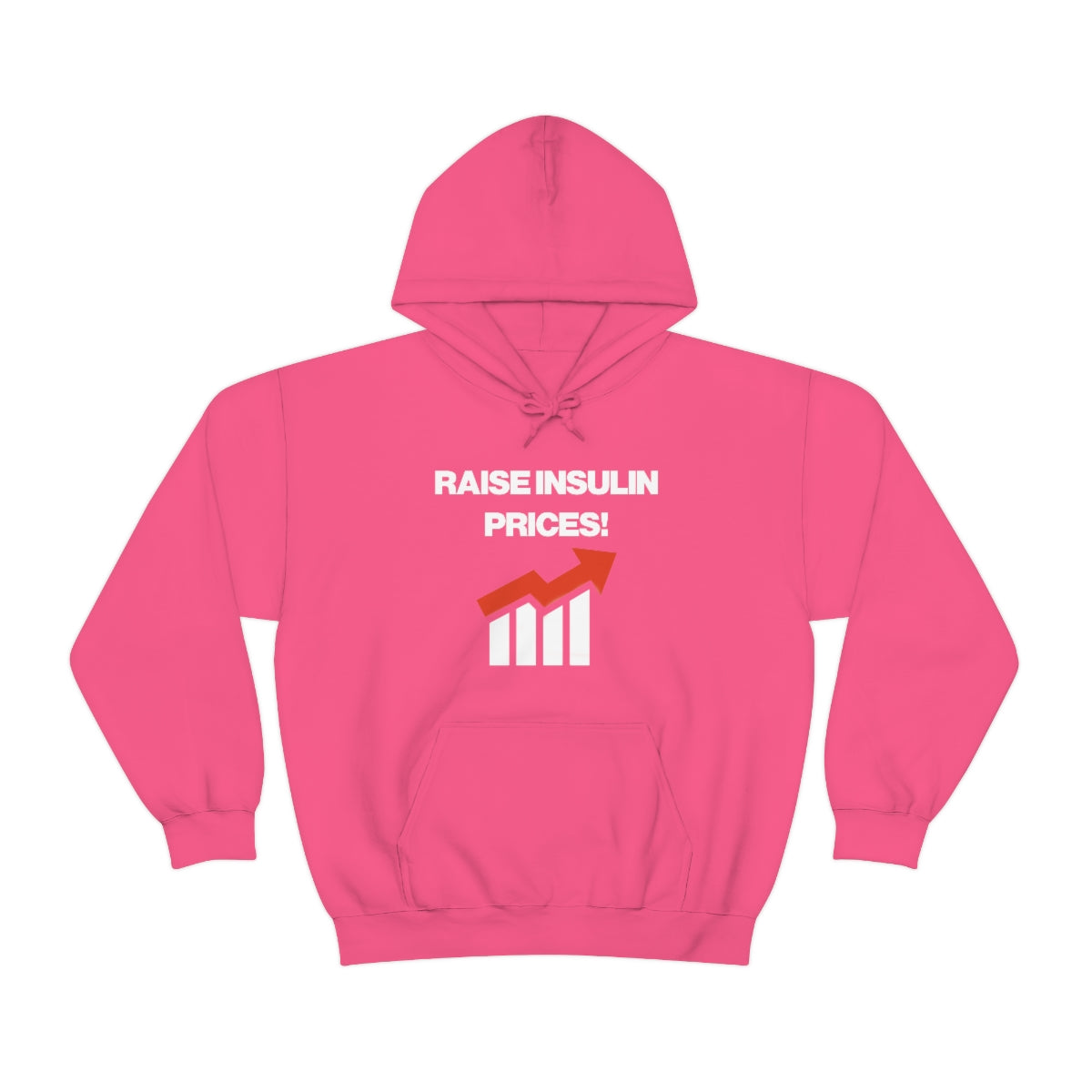 RAISE INSULIN PRICES! HOODIE