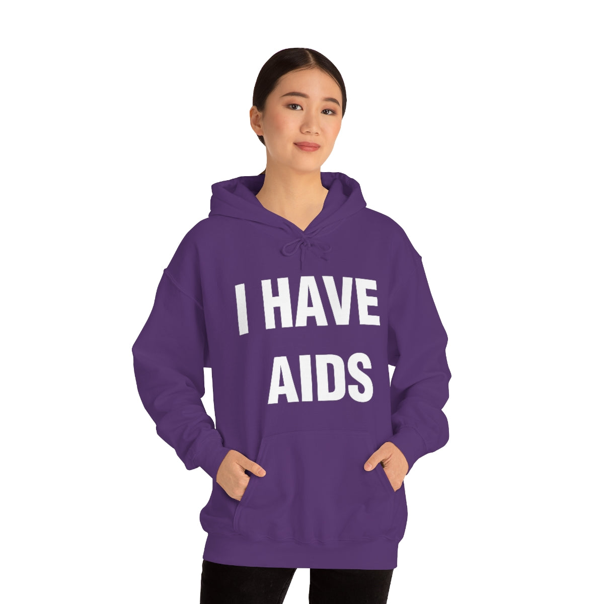 I HAVE  AIDS HOODIE