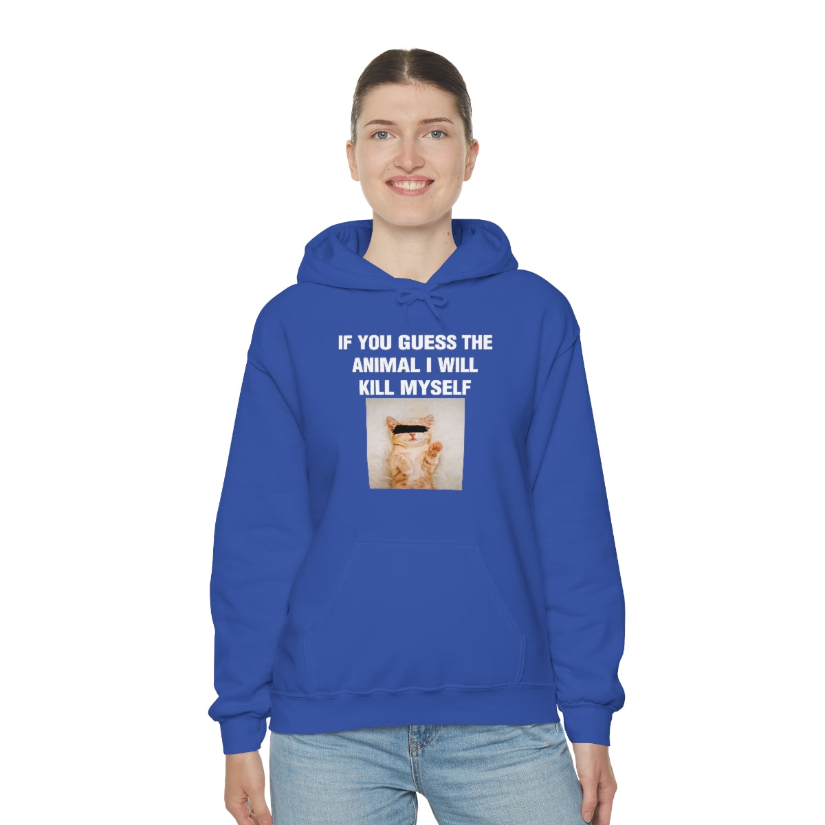 IF YOU GUESS THE ANIMAL I WILL KILL MYSELF HOODIE