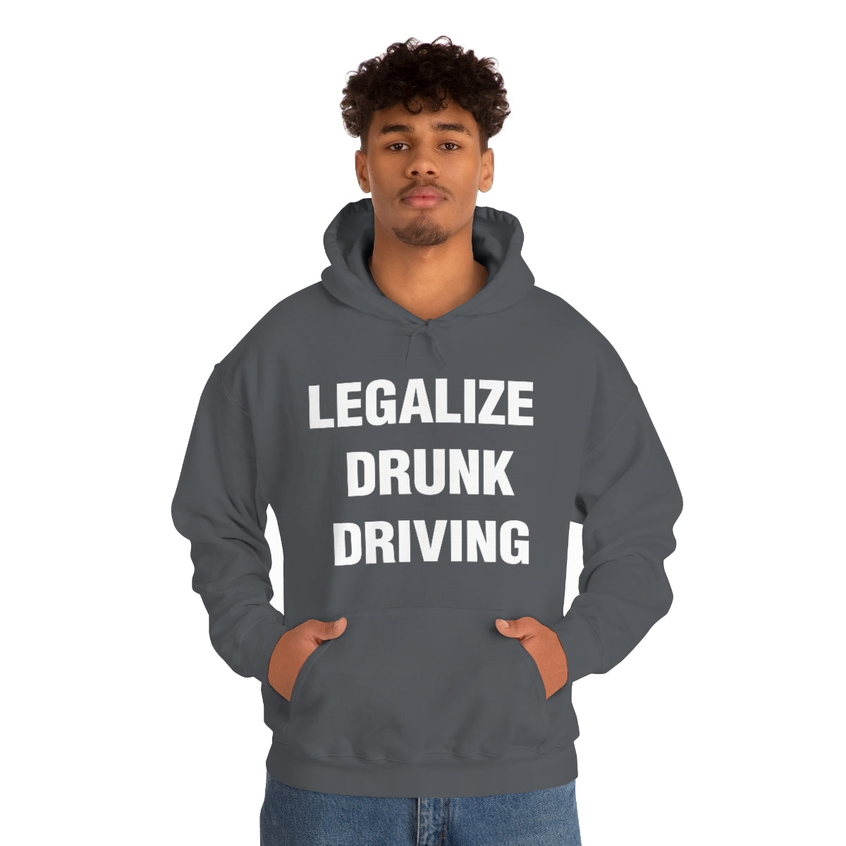 LEGALIZE  DRUNK DRIVING HOODIE