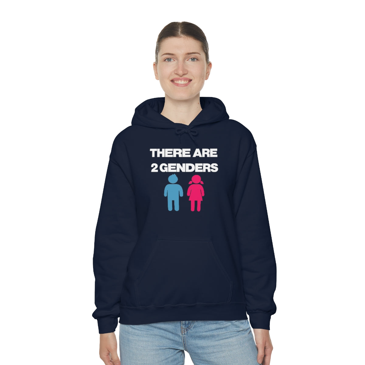 THERE ARE 2 GENDERS HOODIE