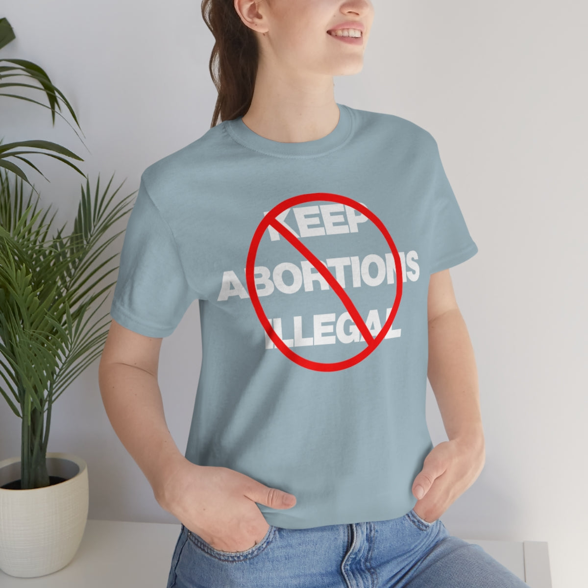 KEEP ABORTIONS ILLEGAL TEE