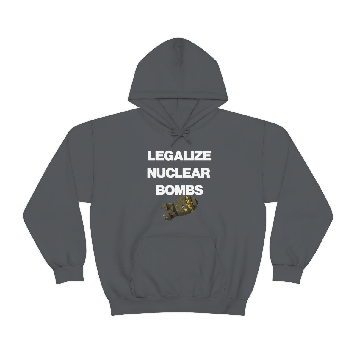 LEGALIZE NUCLEAR BOMBS HOODIE