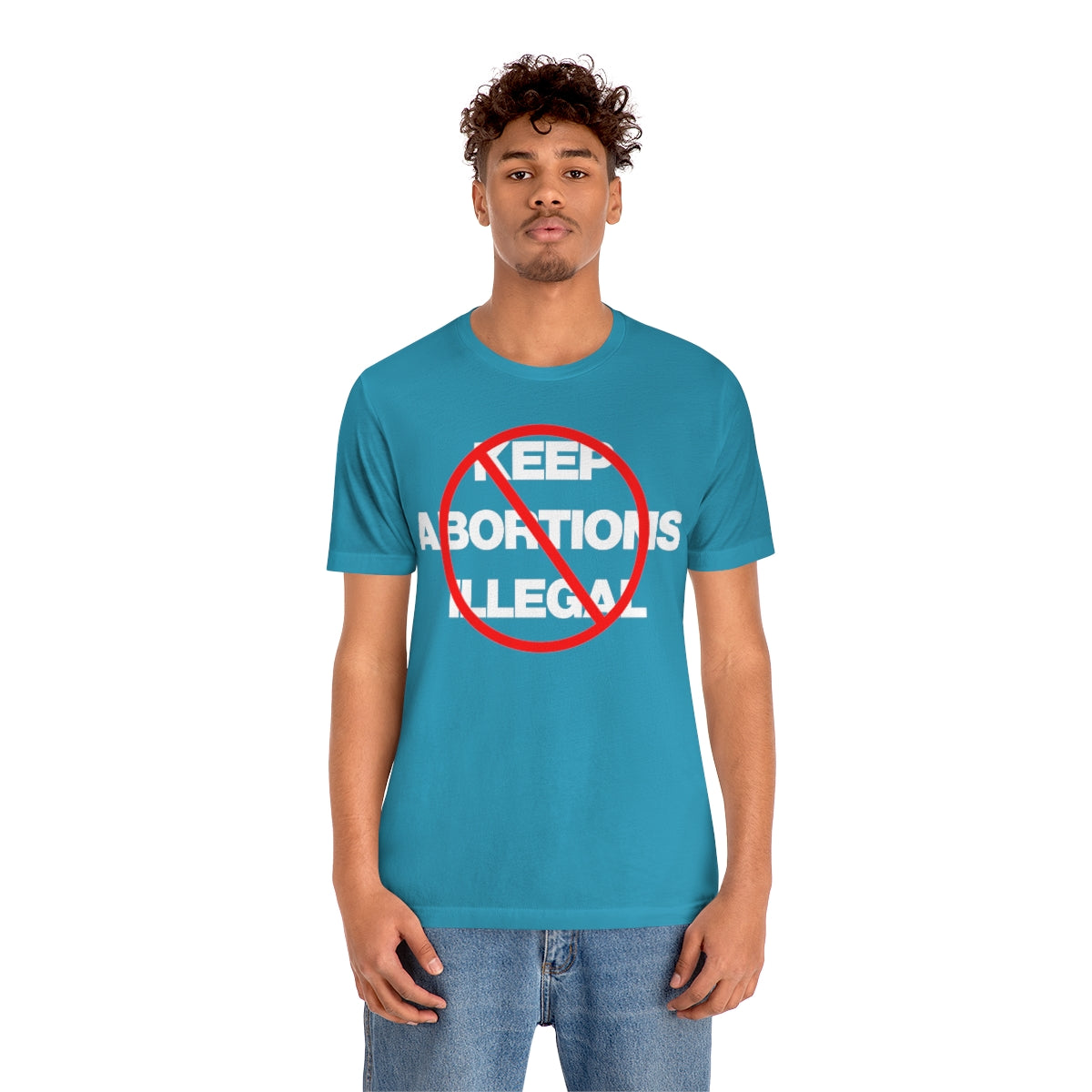 KEEP ABORTIONS ILLEGAL TEE