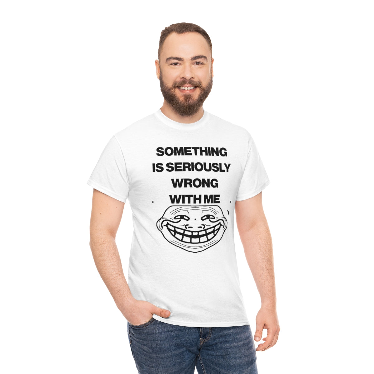 SOMETHING  IS SERIOUSLY  WRONG WITH ME TEE