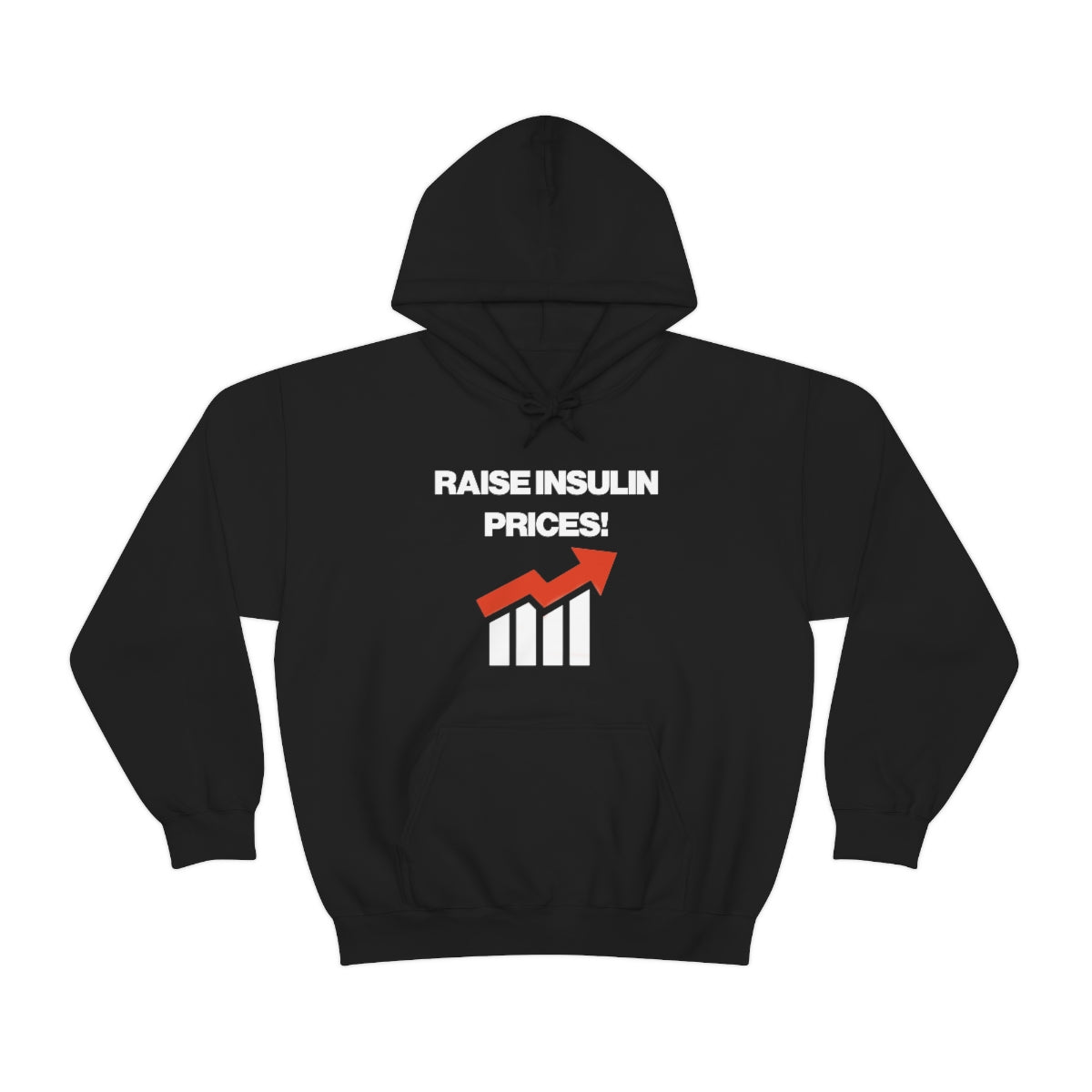 RAISE INSULIN PRICES! HOODIE