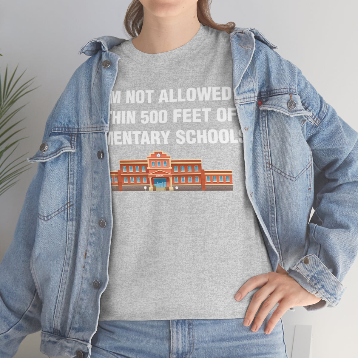 I AM NOT ALLOWED WITHIN 500 FEET OF ELEMENTARY SCHOOLS TEE