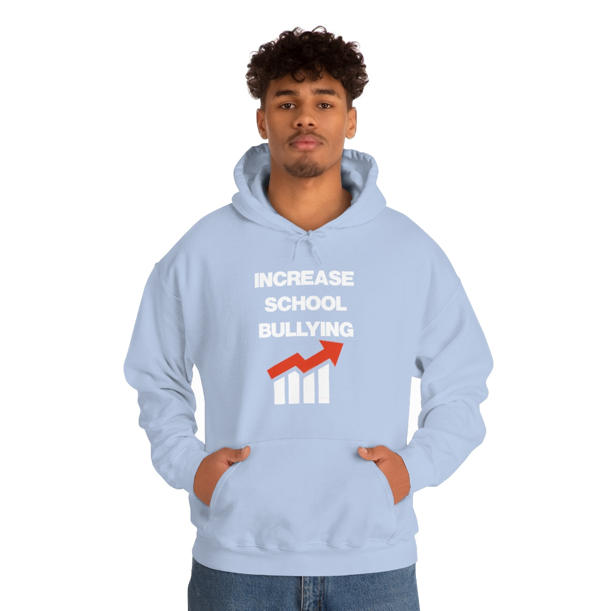 INCREASE SCHOOL BULLYING HOODIE