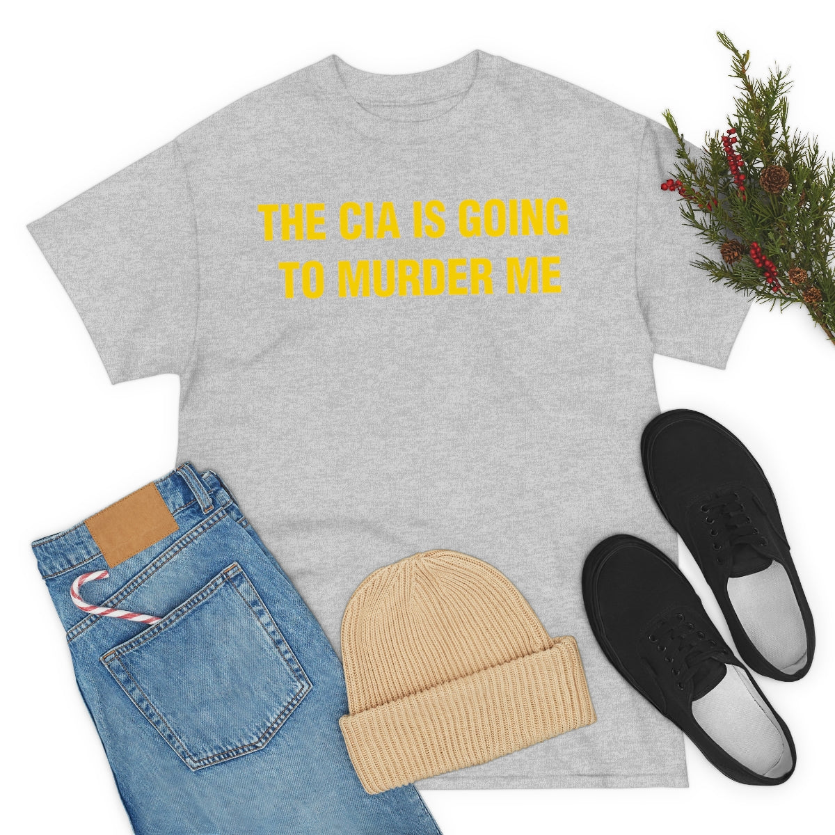 THE CIA IS GOING  TO MURDER ME TEE