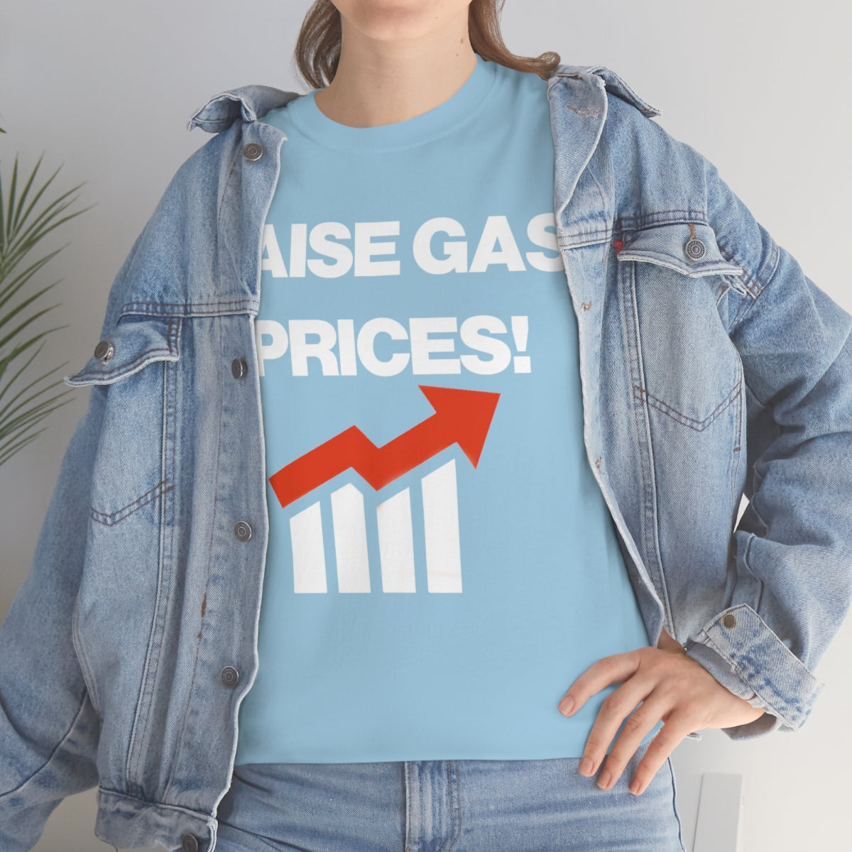 RAISE GAS  PRICES TEE