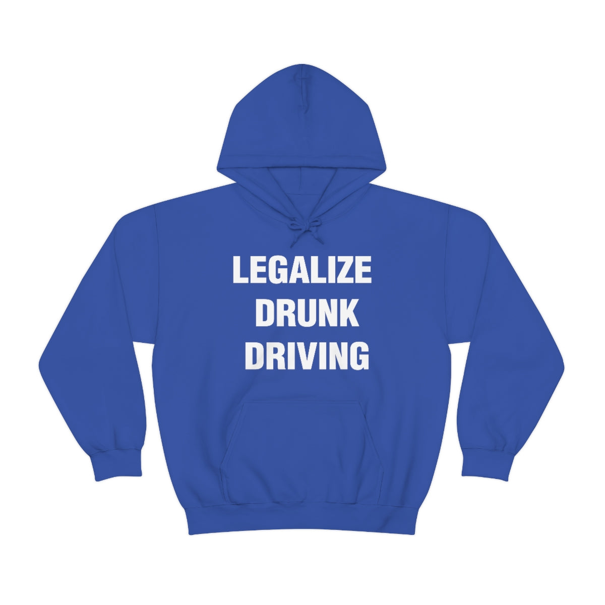 LEGALIZE  DRUNK DRIVING HOODIE