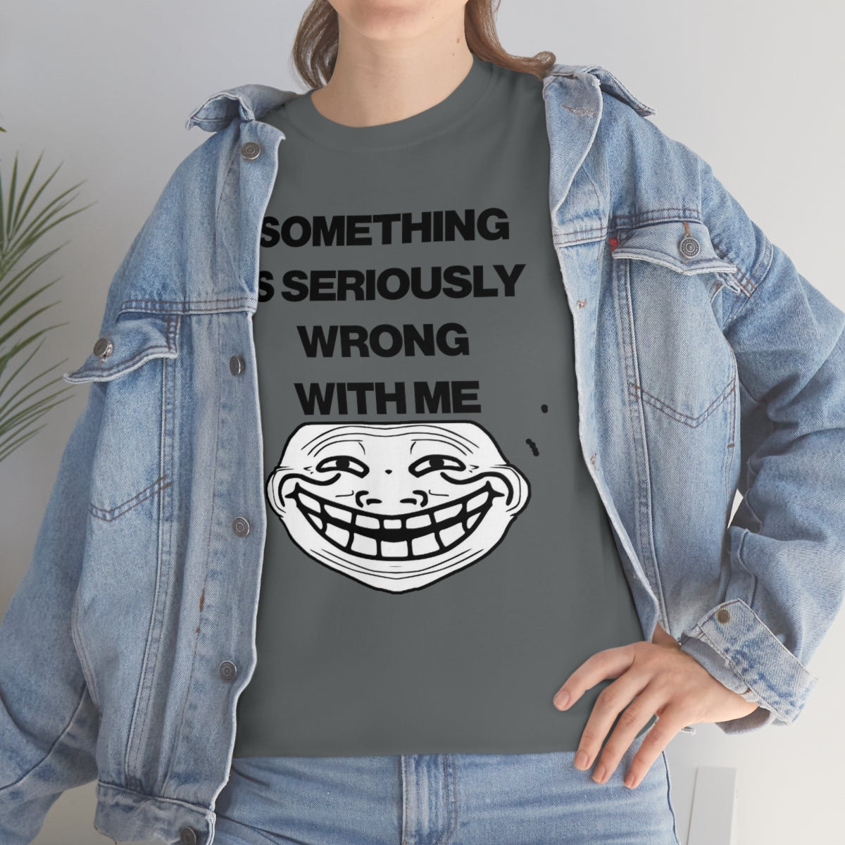 SOMETHING  IS SERIOUSLY  WRONG WITH ME TEE