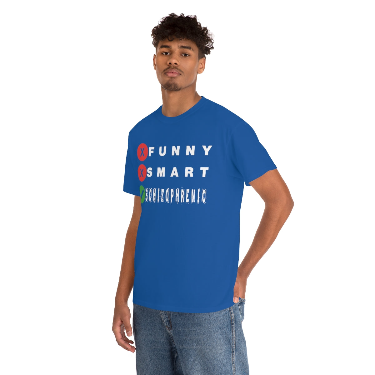 FUNNY SMART SCHIZOPHRENIC TEE