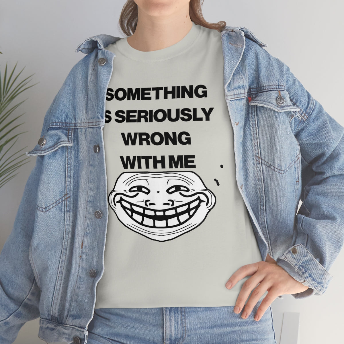 SOMETHING  IS SERIOUSLY  WRONG WITH ME TEE