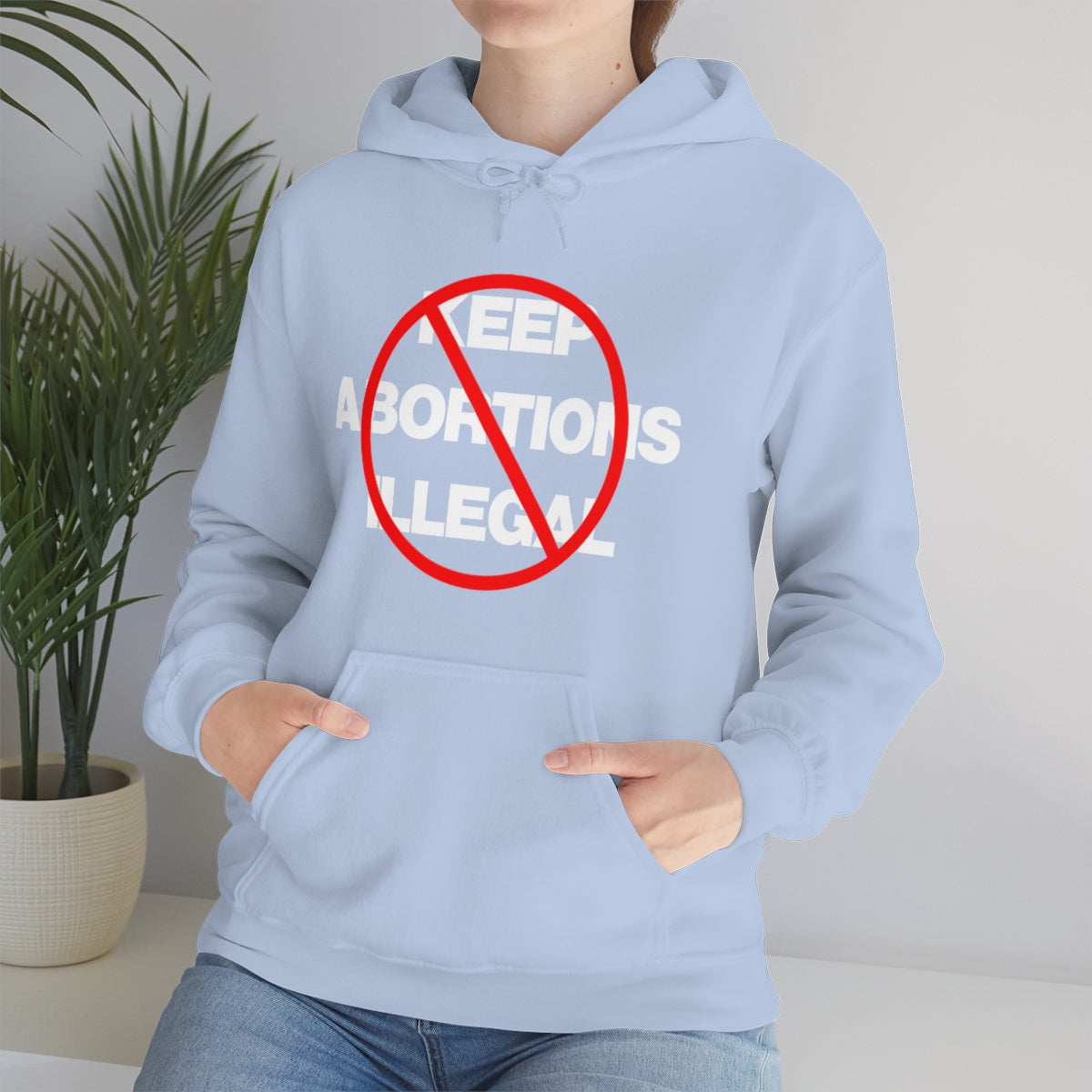 KEEP ABORTIONS ILLEGAL TEE HOODIE