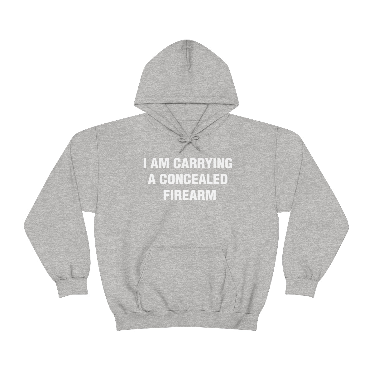 I AM CARRYING A CONCEALED FIREARM HOODIE