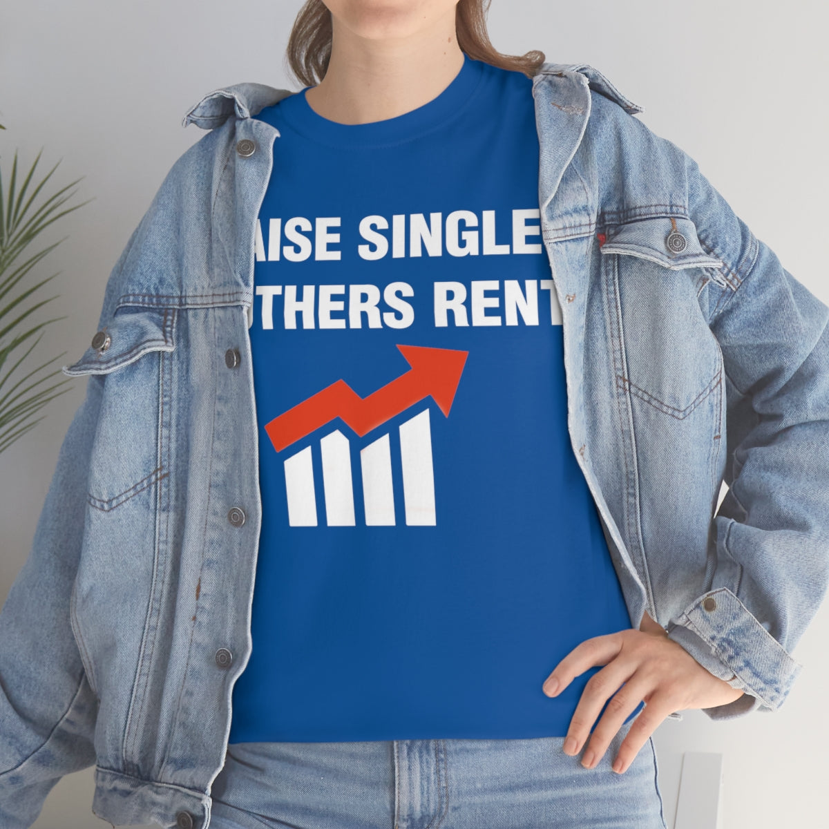 RAISE SINGLE MOTHERS RENT TEE