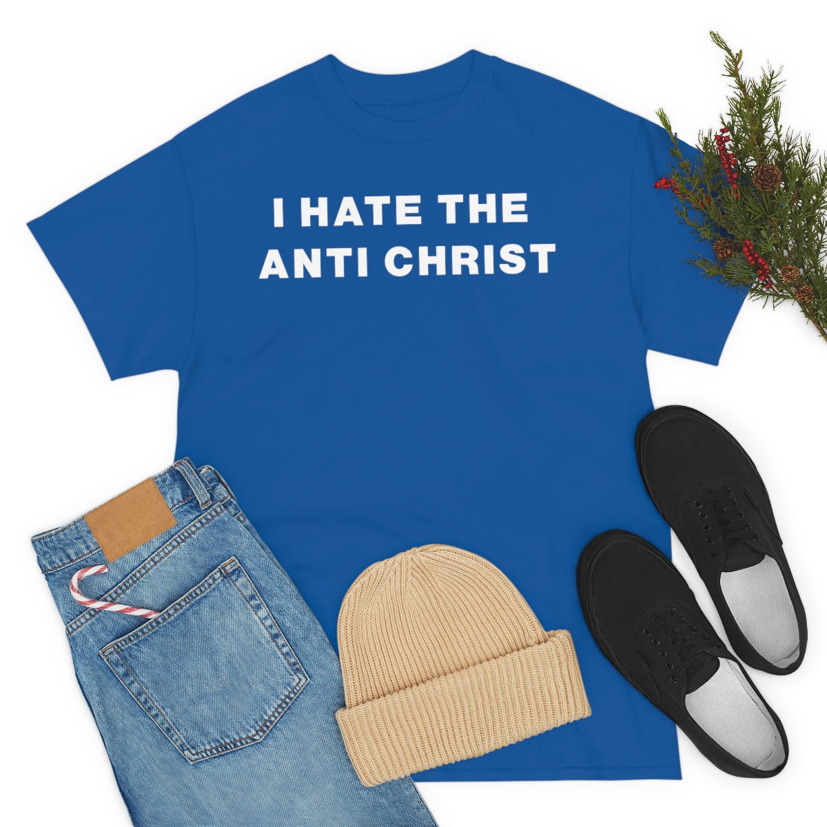 I HATE THE ANTI CHRIST TEE