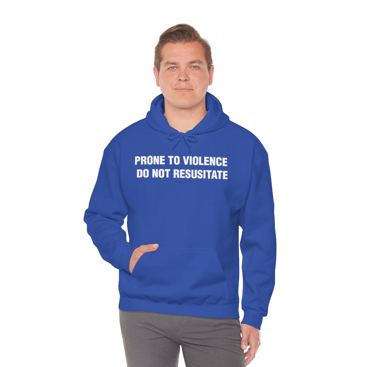 PRONE TO VIOLENCE  DO NOT RESUSITATE HOODIE