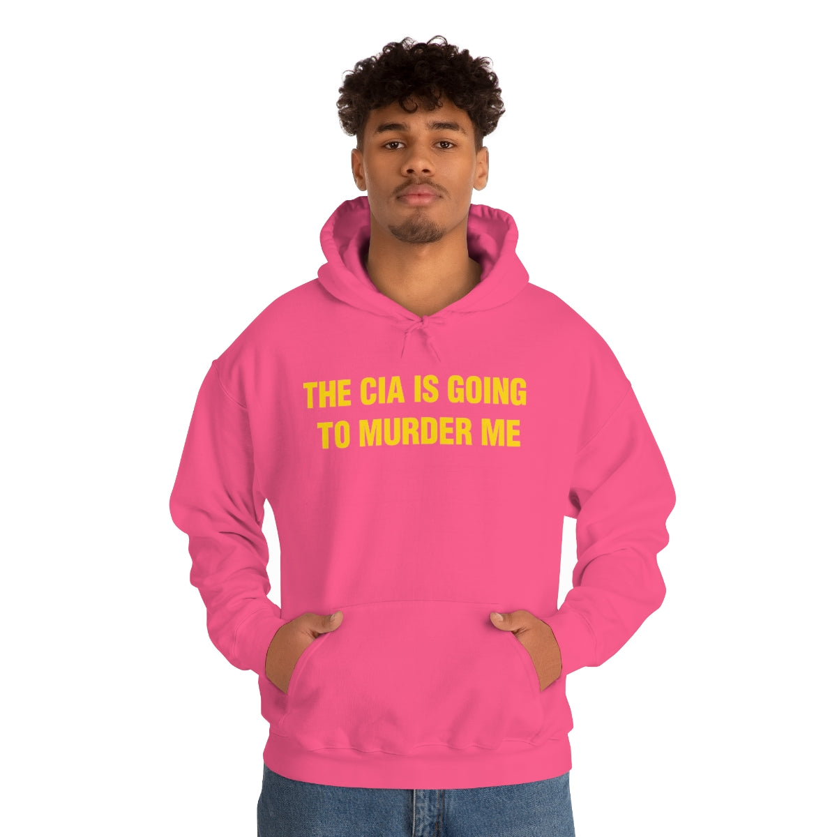 THE CIA IS GOING  TO MURDER ME HOODIE