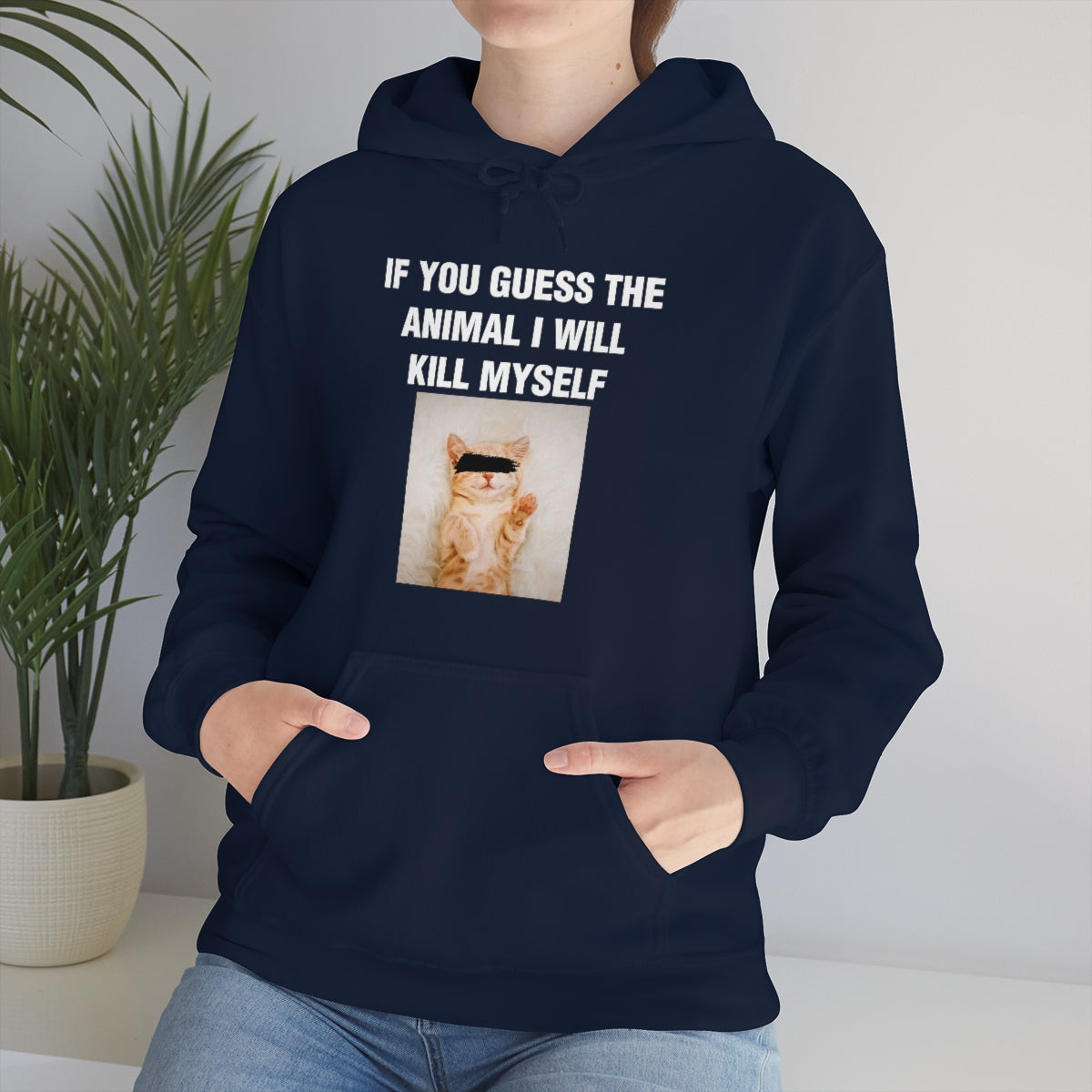 IF YOU GUESS THE ANIMAL I WILL KILL MYSELF HOODIE