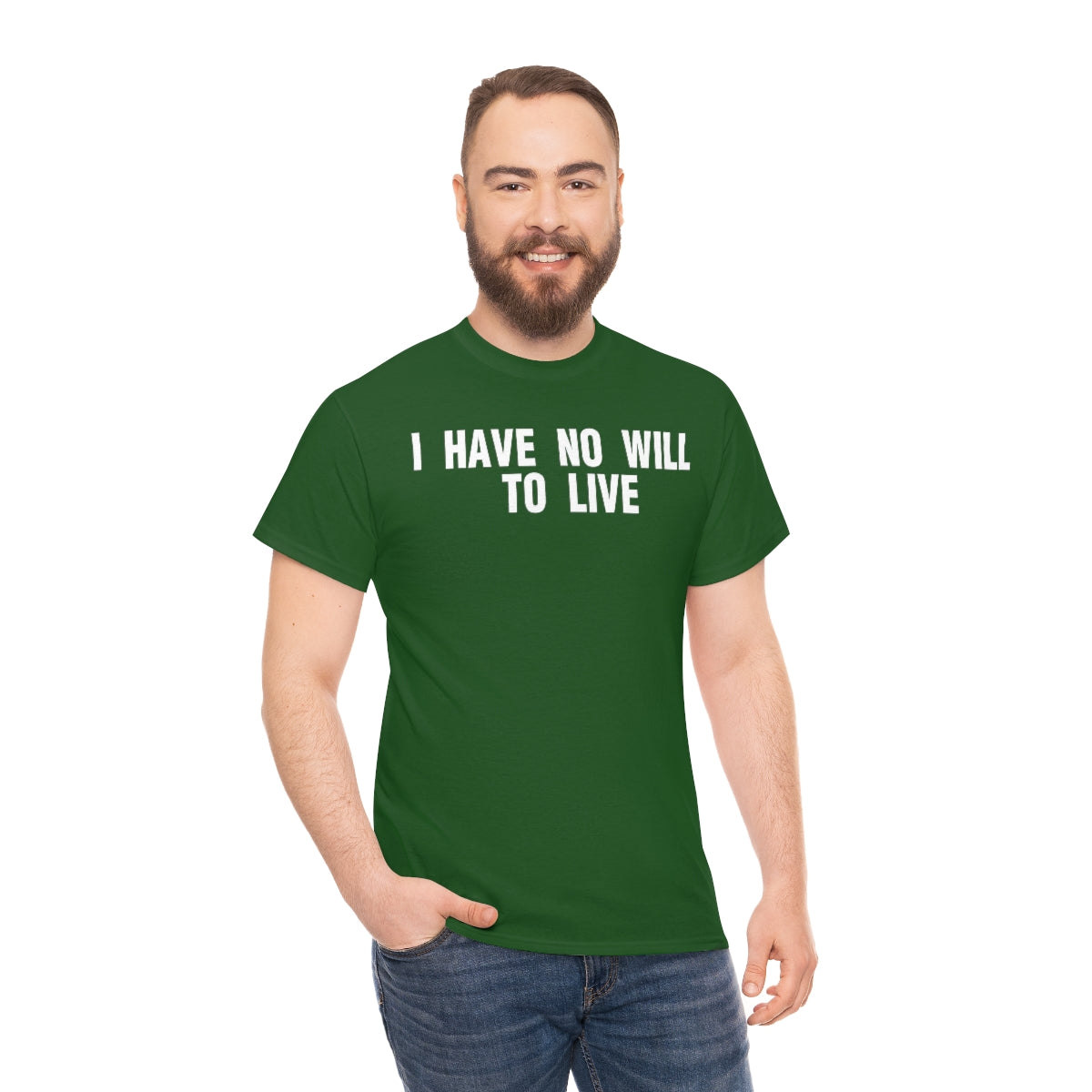 I HAVE NO WILL TO LIVE TEE