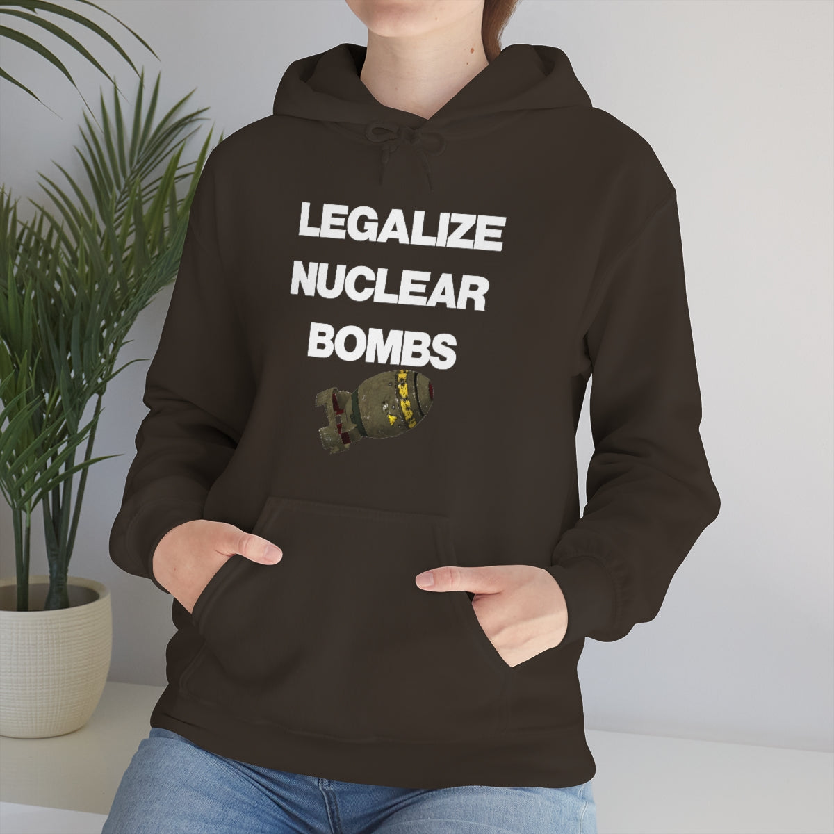 LEGALIZE NUCLEAR BOMBS HOODIE