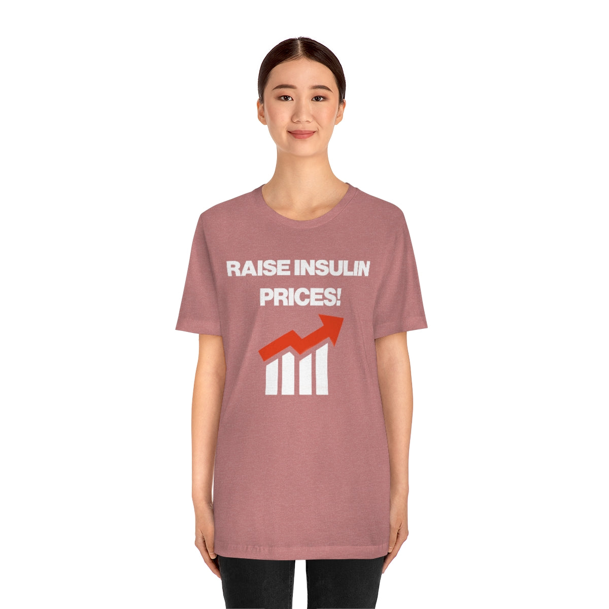 RAISE INSULIN PRICES! TEE