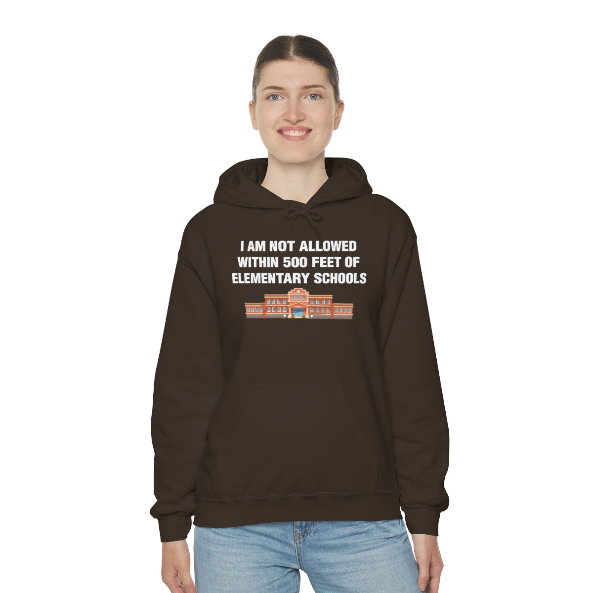 I AM NOT ALLOWED WITHIN 500 FEET OF ELEMENTARY SCHOOLS HOODIE