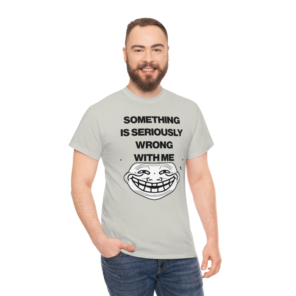 SOMETHING  IS SERIOUSLY  WRONG WITH ME TEE