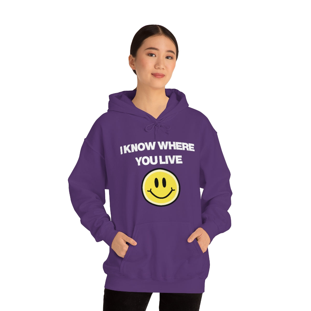 I KNOW WHERE YOU LIVE HOODIE