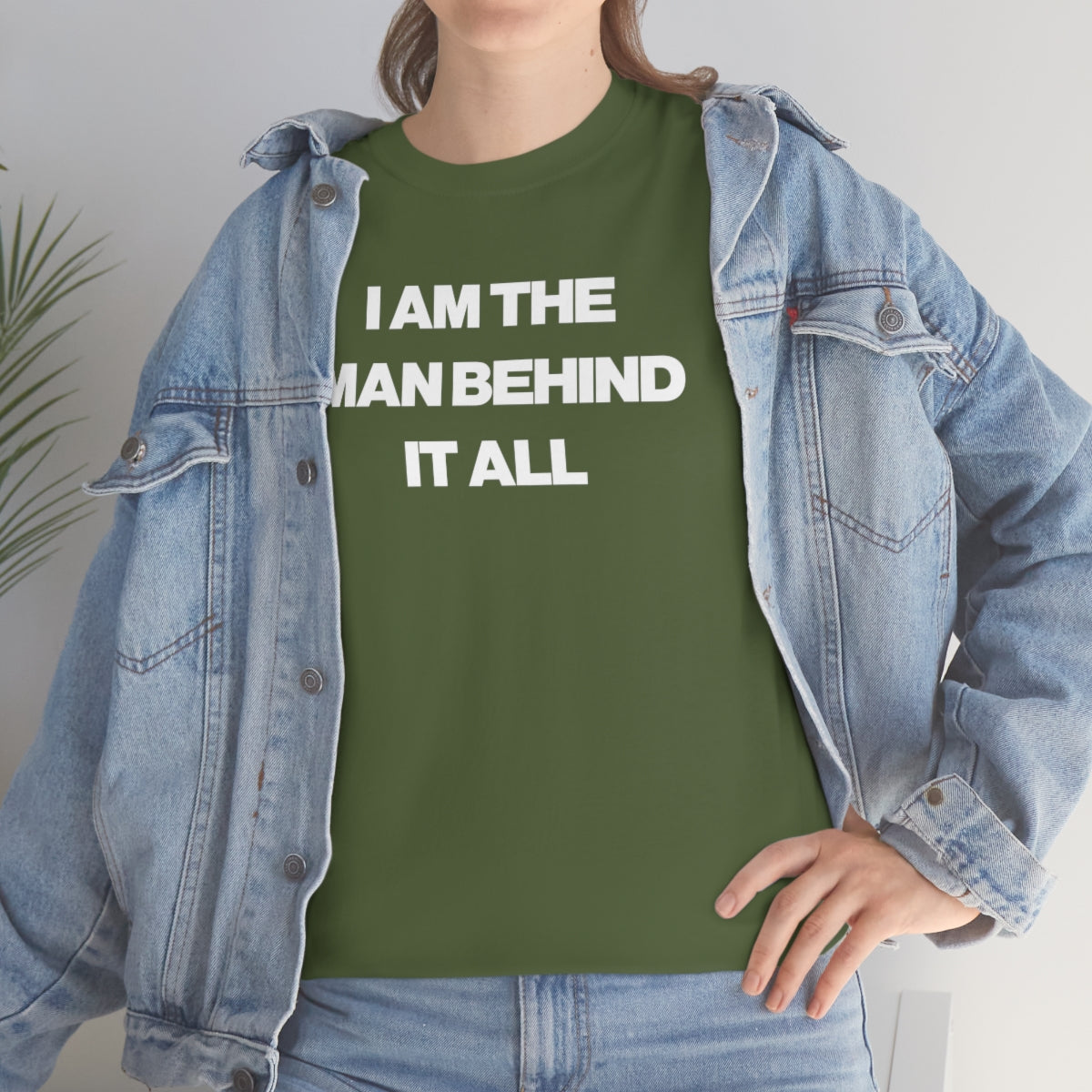 I AM THE MAN BEHIND IT ALL TEE