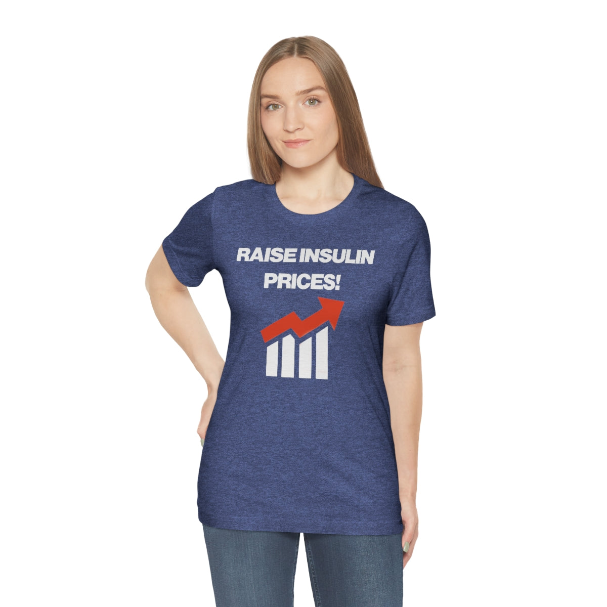 RAISE INSULIN PRICES! TEE