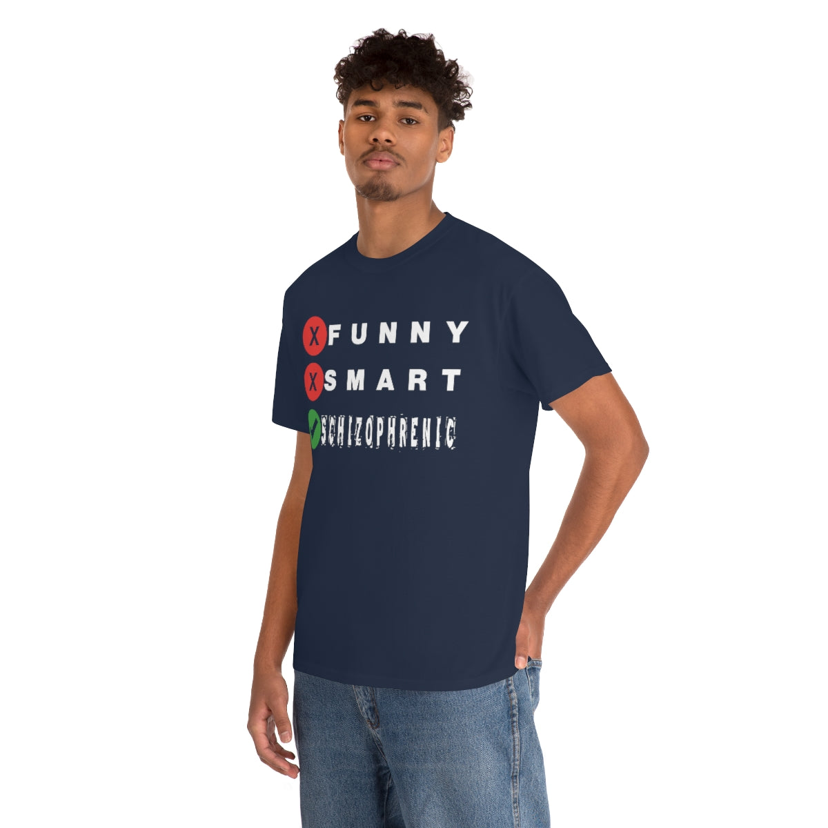 FUNNY SMART SCHIZOPHRENIC TEE