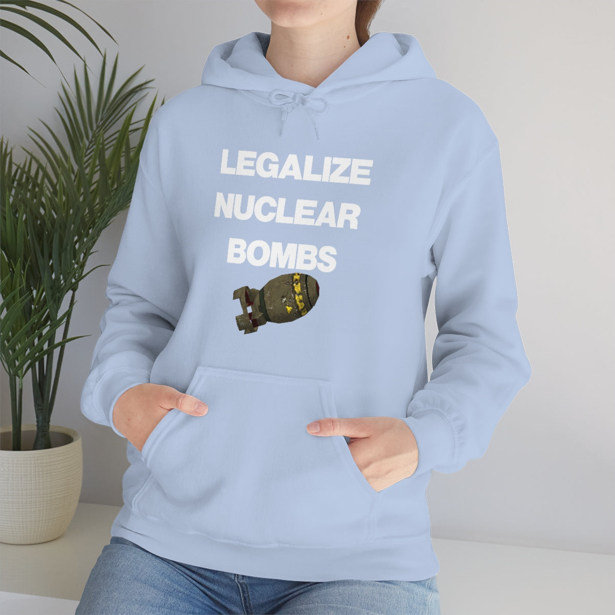 LEGALIZE NUCLEAR BOMBS HOODIE