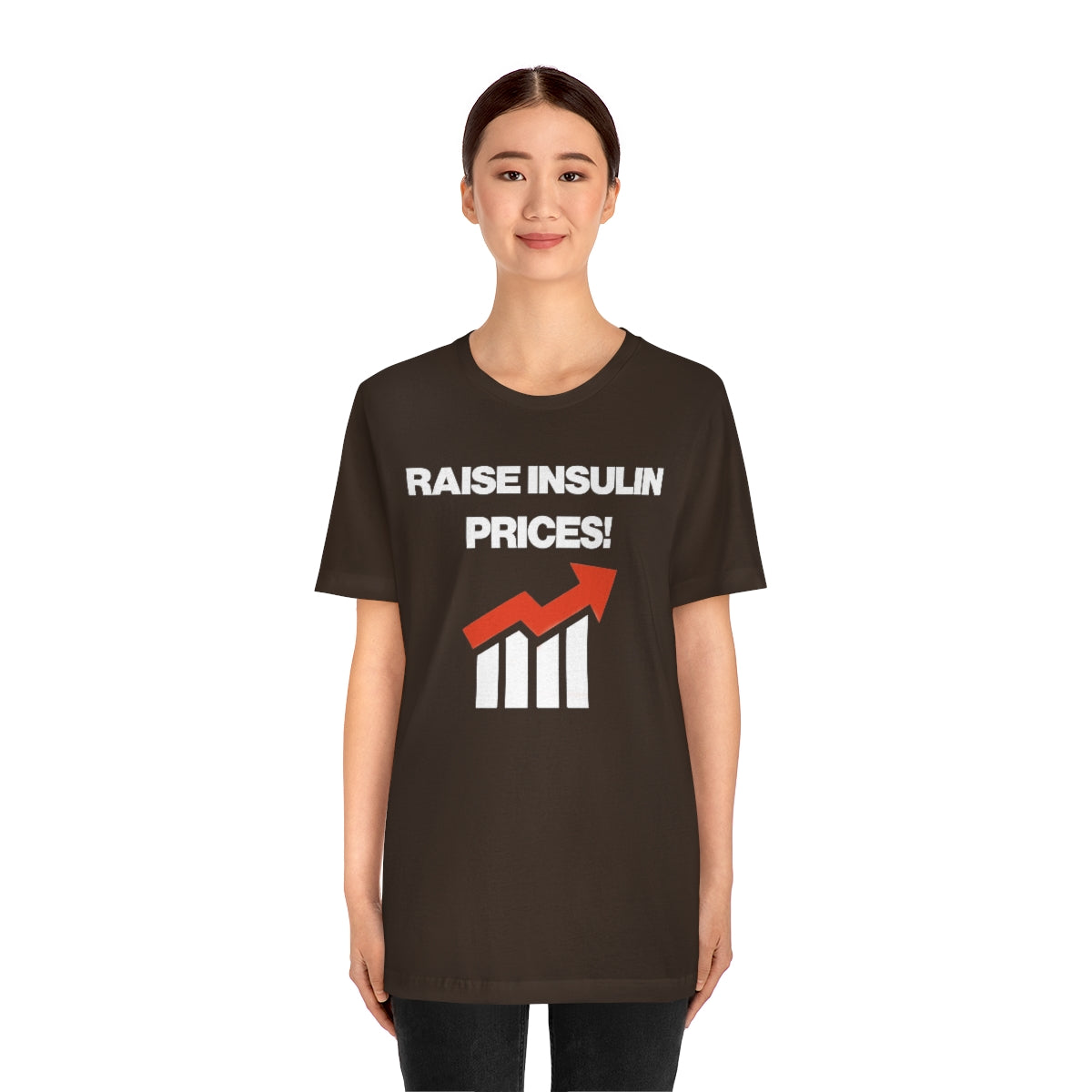 RAISE INSULIN PRICES! TEE