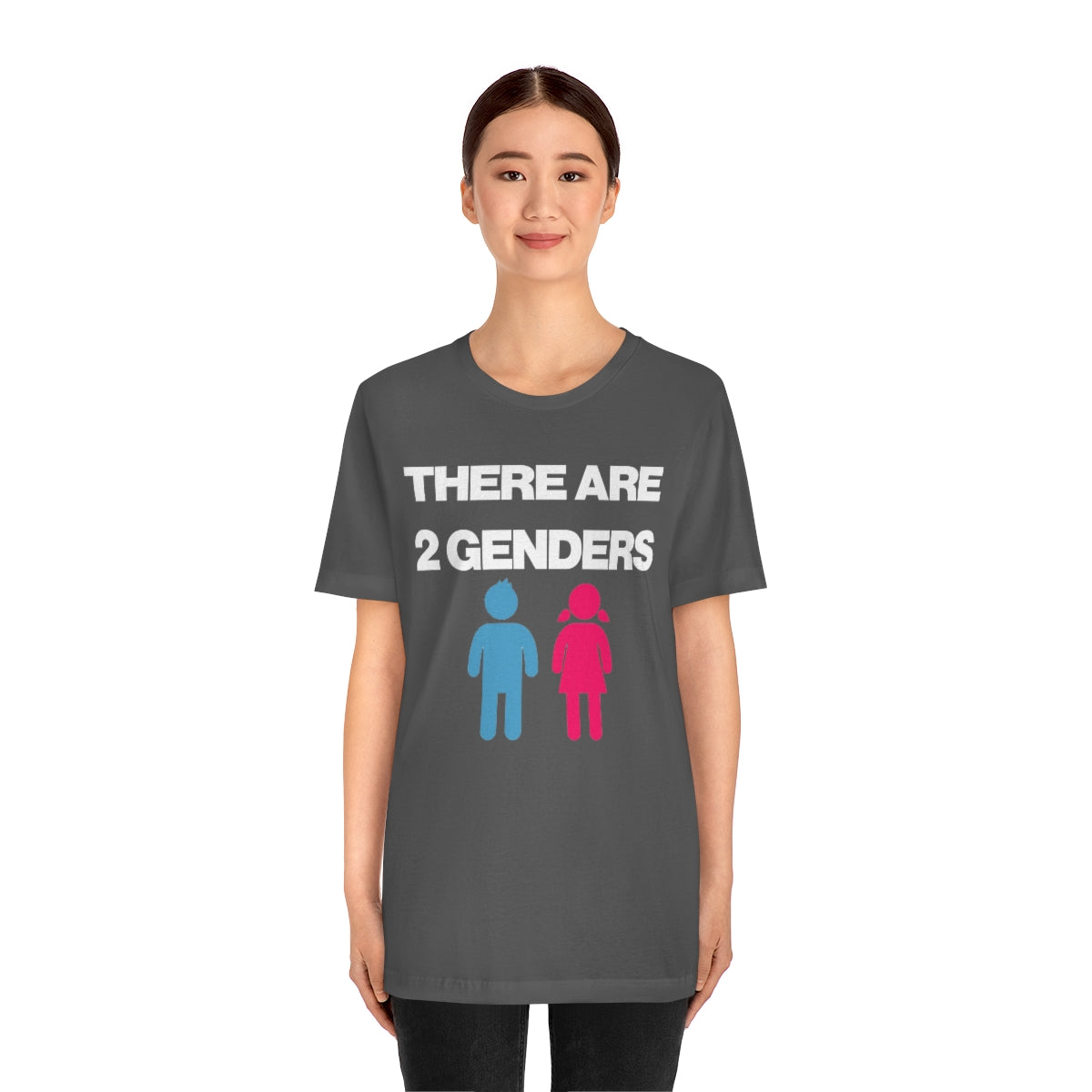 THERE ARE 2 GENDERS TEE